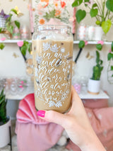 20oz Flower Quote Glass