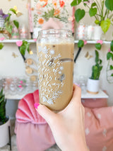 20oz Flower Quote Glass