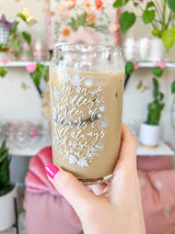 16oz Flower Quote Glass