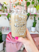 16oz Flower Quote Glass